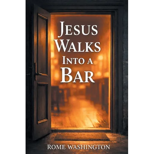 Jesus Walks Into a Bar