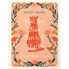 You Bet Your Stretch Marks Study Guide