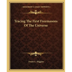 Tracing The First Freemasons Of The Universe
