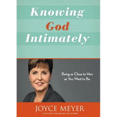 Knowing God Intimately: Being as Close to Him as You Want to Be