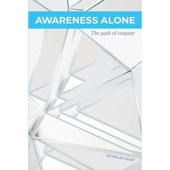 Awareness Alone: The Path of Enquiry