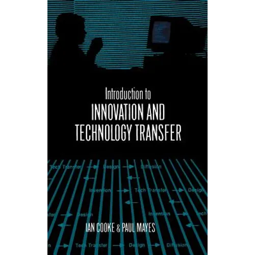 Introduction to Innovation and Technology Transfer