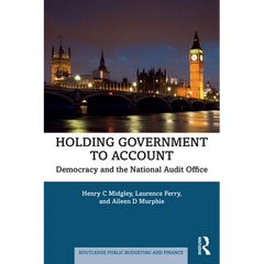 Holding Government to Account: Democracy and the National Audit Office