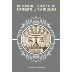 The Doctrinal Theology of the Evangelical Lutheran Church