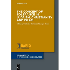 The Concept of Tolerance in Judaism, Christianity and Islam
