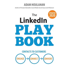 The LinkedIn Playbook: Contacts to Customers. Engage. Connect. Convert.