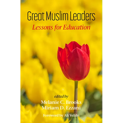 Great Muslim Leaders: Lessons for Education