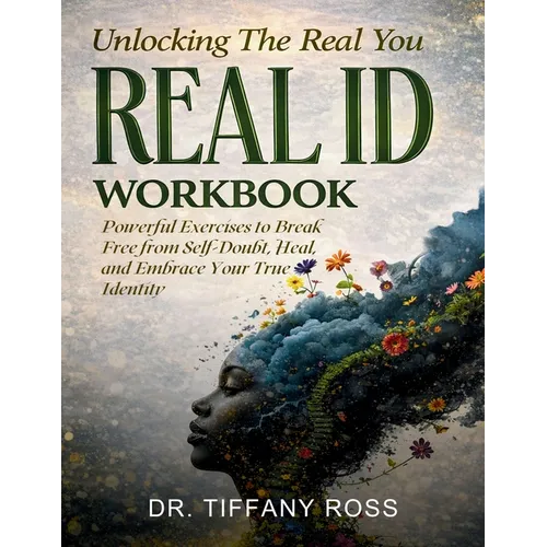 Unlocking The Real You: REAL ID Workbook