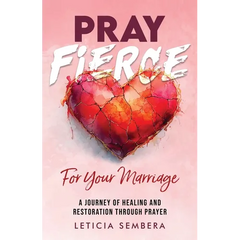 Pray Fierce for Your Marriage
