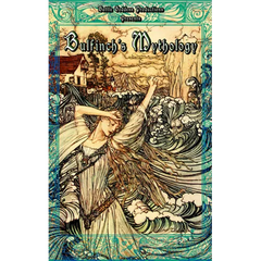 Bulfinch's Mythology: Complete Collection with Illustrations