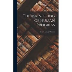 The Mainspring of Human Progress
