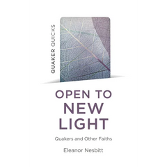Quaker Quicks: Open to New Light