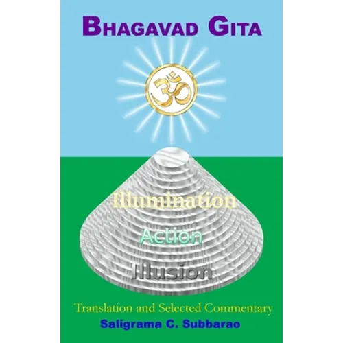 Bhagavad Gita: Translation and Selected Commentary