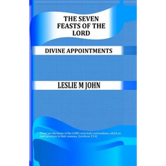 The Seven Feasts of The Lord: Divine Appointments
