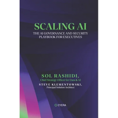 Scaling AI: The AI Governance and Security Playbook for Executives