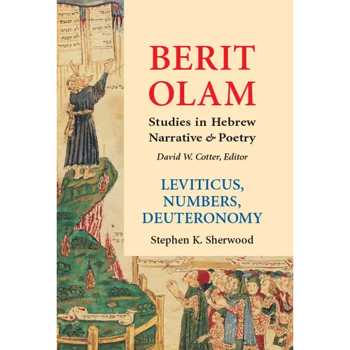 Berit Olam: Leviticus, Numbers, Deuteronomy