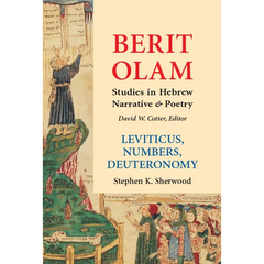 Berit Olam: Leviticus, Numbers, Deuteronomy
