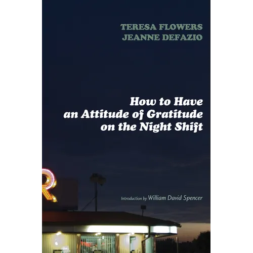 How to Have an Attitude of Gratitude on the Night Shift