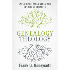 Genealogy Theology: Exploring Family Lines and Spiritual Legacies