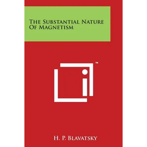 The Substantial Nature of Magnetism