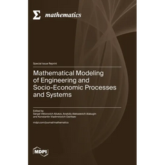 Mathematical Modeling of Engineering and Socio-Economic Processes and Systems