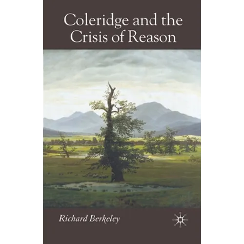 Coleridge and the Crisis of Reason
