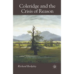 Coleridge and the Crisis of Reason