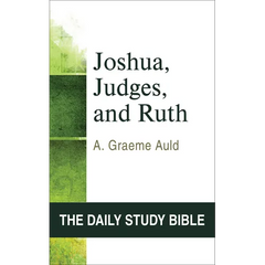 Joshua, Judges, and Ruth