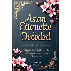 Asian Etiquette Decoded