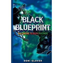 Black Blueprint: Baltimore to Burkina Faso