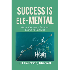 Success is Ele-MENTAL: Basic Elements for Your Climb to Success