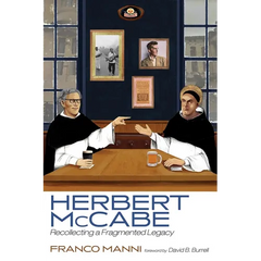 Herbert McCabe: Recollecting a Fragmented Legacy