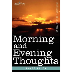 Morning and Evening Thoughts