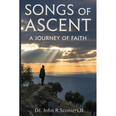 Songs of Ascent: a Journey of Faith