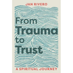 From Trauma to Trust