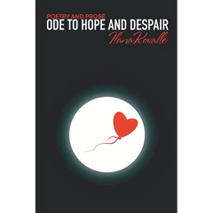 Ode to Hope and Despair