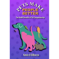 Pets Make People Better (pocket book)