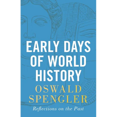 Early Days of World History: Reflections on the Past