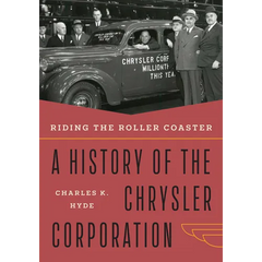 Riding the Roller Coaster: A History of the Chrysler Corporation