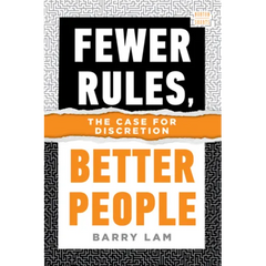 Fewer Rules, Better People: The Case for Discretion