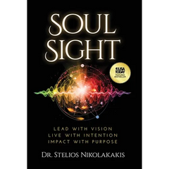 Soul Sight: Lead with vision. Live with intention. Impact with purpose.