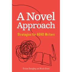 A Novel Approach: Strategies for ADHD Writers