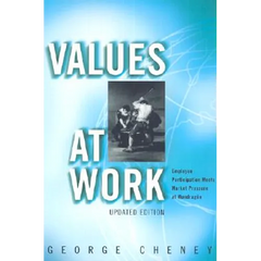 Values at Work: Employee Participation Meets Market Pressure at Mondragón