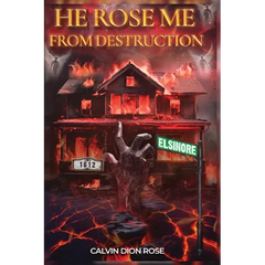 He Rose Me From Destruction