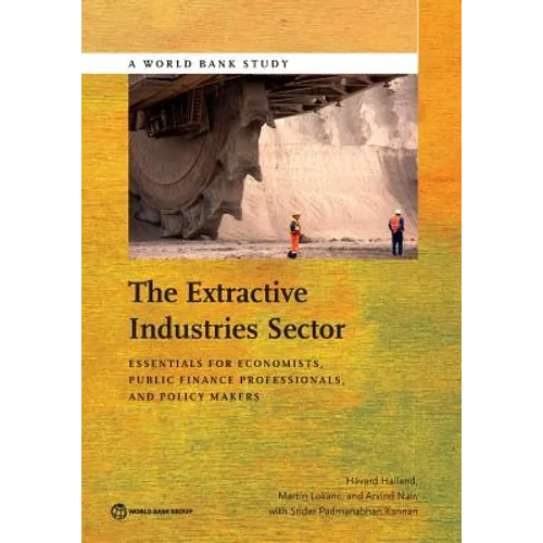 Extractive Industries Sector: Essentials for Economists and Public Finance Professionals