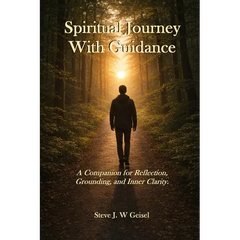 Spiritual Journey With Guidance: A Companion for Reflection, Grounding, and Inner Clarity