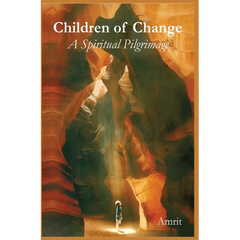 Children of Change: A Spiritual Pilgrimage