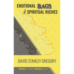 Emotional Rags to Spiritual Riches