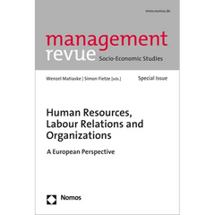 Human Resources, Labour Relations and Organizations: A European Perspective