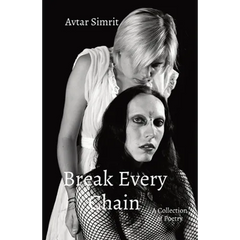 Break Every Chain: A Collection of Poetry